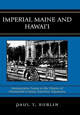【预售】Imperial Maine and Hawai'i: Interpretative Essays in