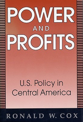 【预订】Power and Profits: U.S. Policy in Central America