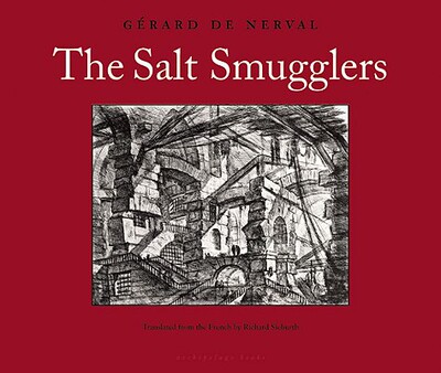 【预订】The Salt Smugglers: History of the Abbe de Bucquoy