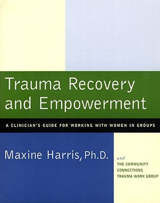 【预售】Trauma Recovery and Empowerment: A Clinician's Guide