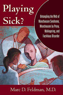 【预订】Playing Sick?: Untangling the Web of Munchausen