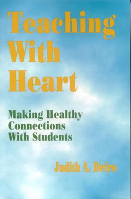 【预订】Teaching with Heart: Making Healthy Connections with