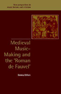 【预售】Medieval Music-Making and the Roman de Fauvel
