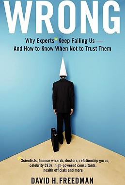 【预售】Wrong: Why Experts* Keep Failing Us-And How to Know