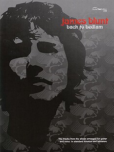 【预订】James Blunt: Back to Bedlam Guitar Tablature Vocal