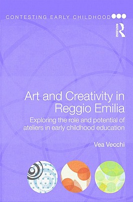 现货Art and Creativity in Reggio Emilia: Exploring the