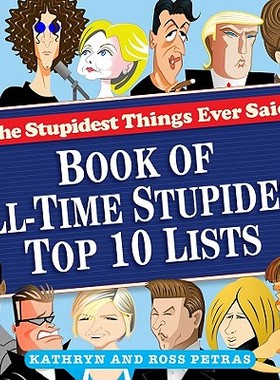 【预售】The Stupidest Things Ever Said: Book of All-Time