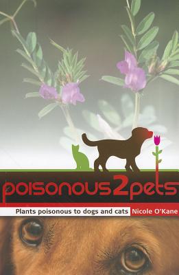 【预订】poisonous2pets: Plants Poisonous to Dogs and Cats