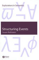 【预订】Structuring Events: A Study In The Semantics Of