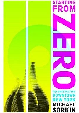 【预订】Starting from Zero: Reconstructing Downtown New