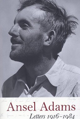 【预售】Ansel Adams: Letters, 1916 - 1984