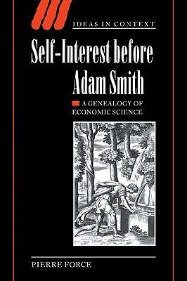 预订 【】Self-Interest Before Adam Smith: A Genealogy of