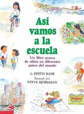 【预售】Asi Vamos a la Escuela: (Spanish Language Edition of