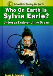 【预订】Who on Earth Is Sylvia Earle?: Undersea Explorer of