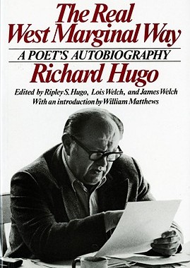 【预售】The Real West Marginal Way: A Poet's Autobiography