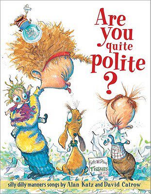 现货 Are You Quite Polite?: Silly Dilly Manners Songs