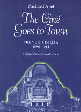 【预订】The Cine Goes to Town: French Cinema, 1896-1914