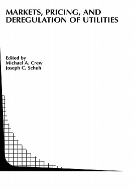 【预售】Markets, Pricing, and Deregulation of Utilities