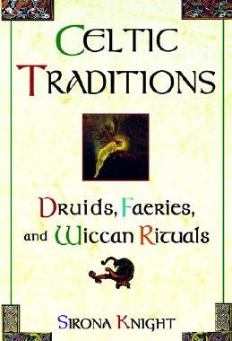 【预售】Celtic Traditions: Druids, Faeries, and Wiccan