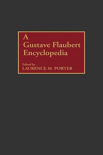 Gustave 预售 Encyclopedia Flaubert