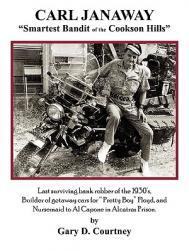 【预售】Carl Janaway - Smartest Bandit of the Cookson Hills: