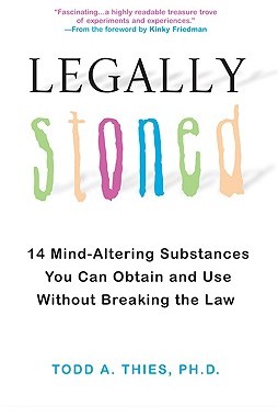【预订】Legally Stoned: 14 Mind-Altering Substances You Can