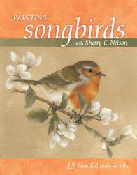 【预售】Painting Songbirds with Sherry C. Nelson: 15
