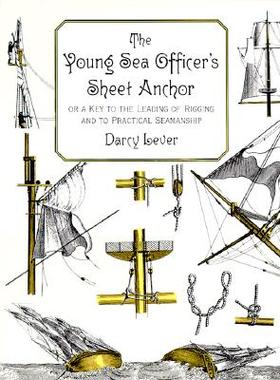 【预售】The Young Sea Officer's Sheet Anchor: Or a Key to