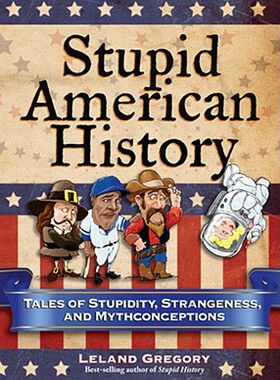 【预售】Stupid American History: Tales of Stupidity