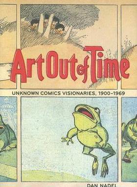 【预售】Art Out of Time: Unknown Comics Visionaries