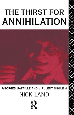 【预售】The Thirst for Annihilation: Georges Bataille and 书籍/杂志/报纸 原版其它 原图主图