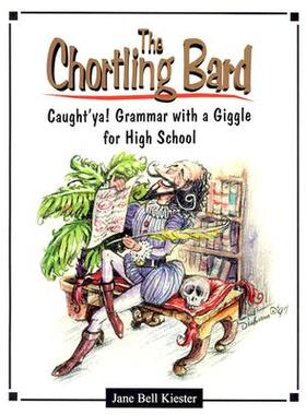 【预售】The Chortling Bard!: Caught'ya! Grammar with a