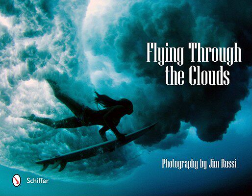 【预售】Flying Through the Clouds: Surf Photography of Jim
