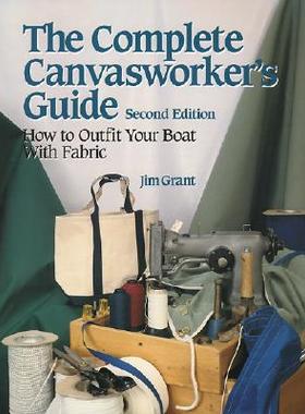 【预售】The Complete Canvasworker's Guide: How to Outfit