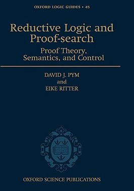 【预售】Reductive Logic and Proof-Search: Proof Theory