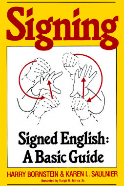 【预售】Signing: Signed English: A Basic Guide