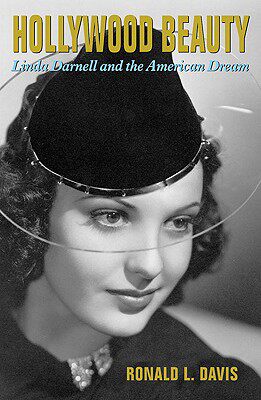 【预售】Hollywood Beauty: Linda Darnell and the American