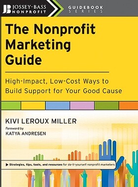 【预售】The Nonprofit Marketing Guide: High-Impact, Low-Cost