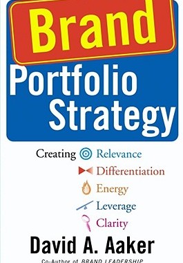 【预售】Brand Portfolio Strategy: Creating Relevance