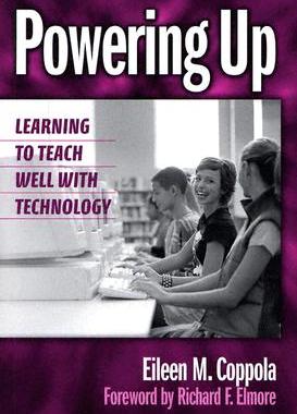 【预售】Powering Up: Learning to Teach Well with Technology