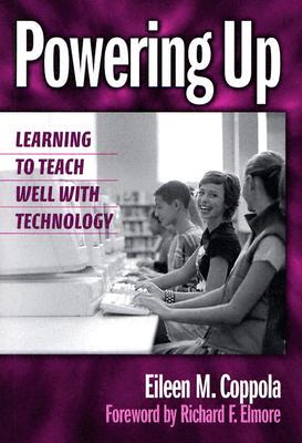 【预售】Powering Up: Learning to Teach Well with Technology