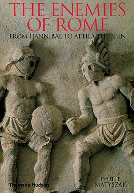 【预售】The Enemies of Rome: From Hannibal to Attila the