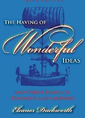 【预订】The Having of Wonderful Ideas: And Other Essays on