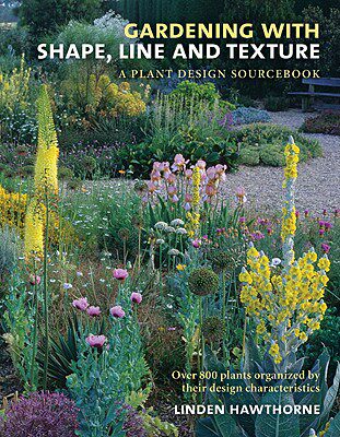 【预订】Gardening with Shape, Line and Texture: A Plant