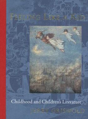 【预售】Feeling Like a Kid: Childhood and Children's