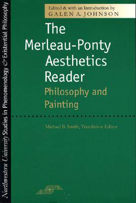 【预售】Merleau-Ponty Aesthetics Reader: Philosophy and