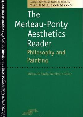 【预售】Merleau-Ponty Aesthetics Reader: Philosophy and