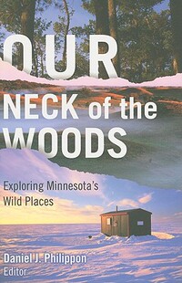 【预售】Our Neck of the Woods: Exploring Minnesota's Wild