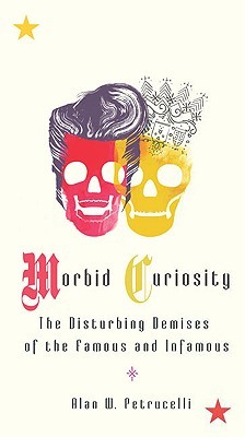 【预售】Morbid Curiosity: The Disturbing Demises of the