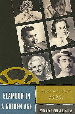 【预售】Glamour in a Golden Age: Movie Stars of the 1930s